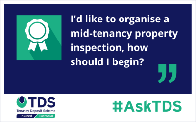 ASK TDS – mid-tenancy property inspections