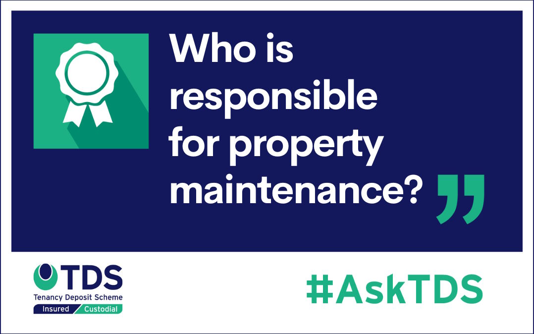 #AskTDS - Who is responsible for property maintenance